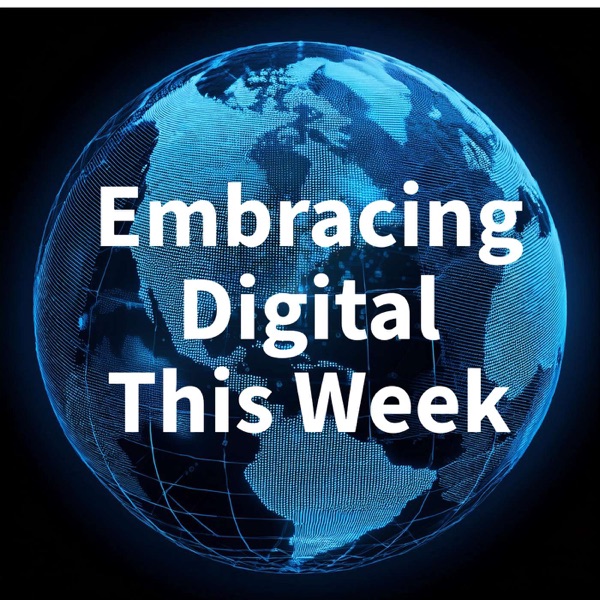 Embracing Digital This Week cover